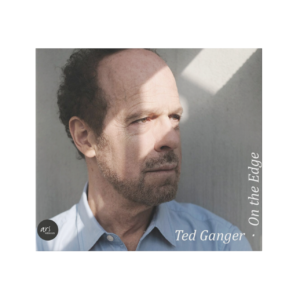 Ted Ganger: On the Edge