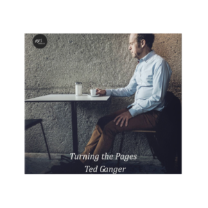 Ted Ganger: Turning the Pages